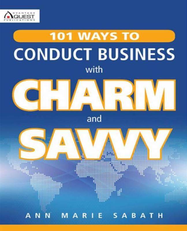 101 Ways to Conduct Business with Charm and Savvy Malaysia