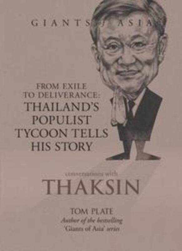 Conversations with Thaksin: From Exile to Deliverance Malaysia