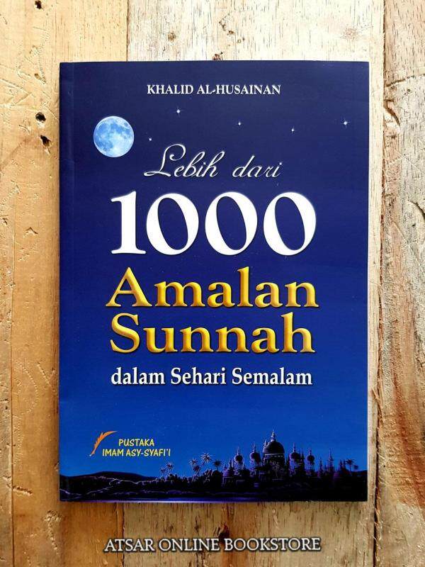 Lebih Dari 1000 Amalan Sunnah dalam Sehari Semalam Malaysia
