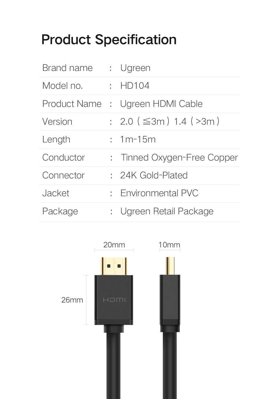 Product Name: UGreen HD104 Model: HD104 Material: pure copper wire Category: HDMI cable Color classification: H black Process: Gold plating