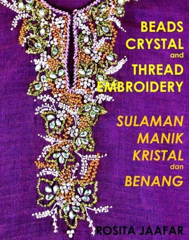[ BOOK ] CRYSTAL BEADS AND THREAD EMBROIDERY - BEST SELLING EMBROIDERY BOOK By RJPOLA Malaysia