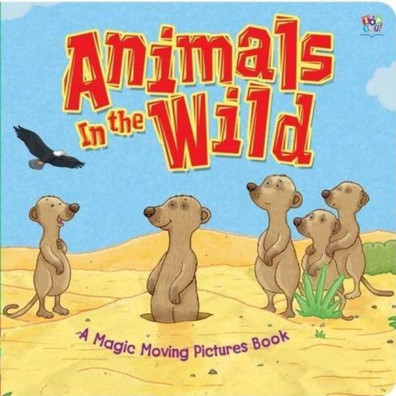 Animals in the Wild: A Magic Moving Pictures Book (HB) 9781782440888 Malaysia