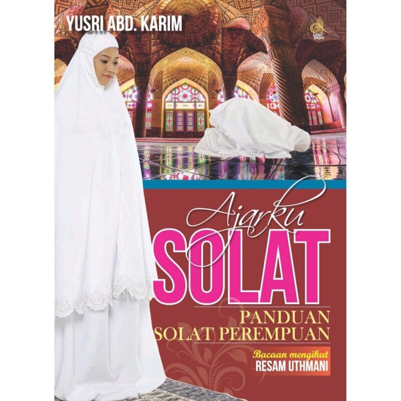Buku Ajarku Solat Mari Sembahyang Panduan Perempuan Wanita Pray Women Female Malaysia