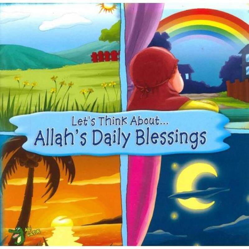Lets Think About Allahs Daily Blessings-700600856419 Malaysia