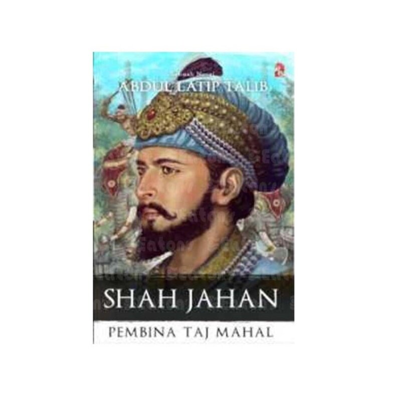 PTS: Shah Jahan - Pembina Taj Mahal Malaysia