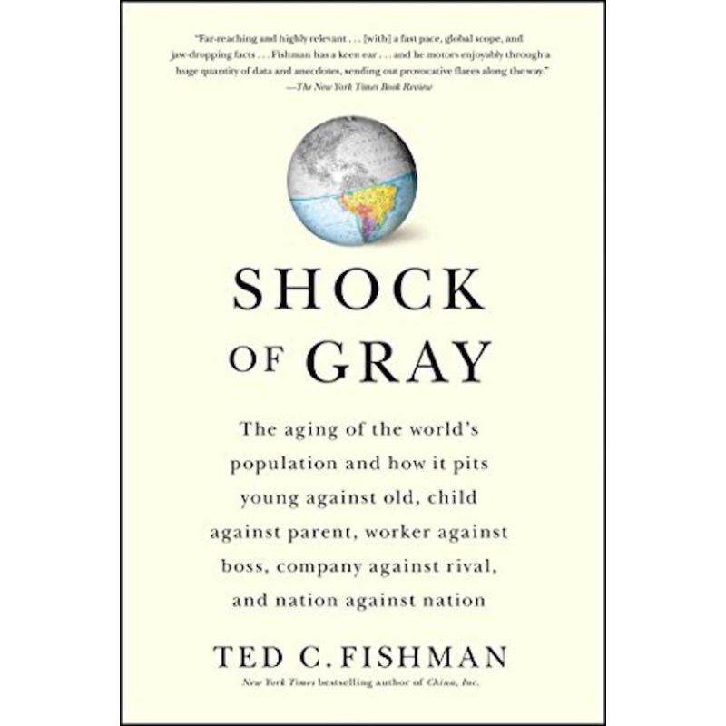 Shock of Gray: The Aging of the World\\s Population and How it
Pits Young Against Old, Child Against Parent, Worker Against Boss,
Company Against Rival, and Nation Against Nation Malaysia