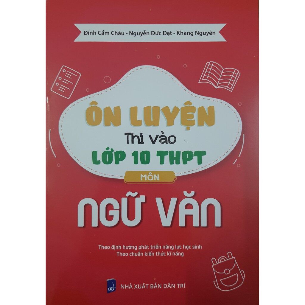 Sách - ôn luyện thi vào lớp 10 thpt môn ngữ văn