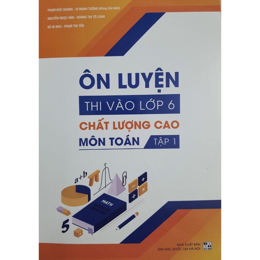 Sách - Ôn luyện thi vào lớp 6 Chất Lượng Cao Môn Toán (Tập 1)