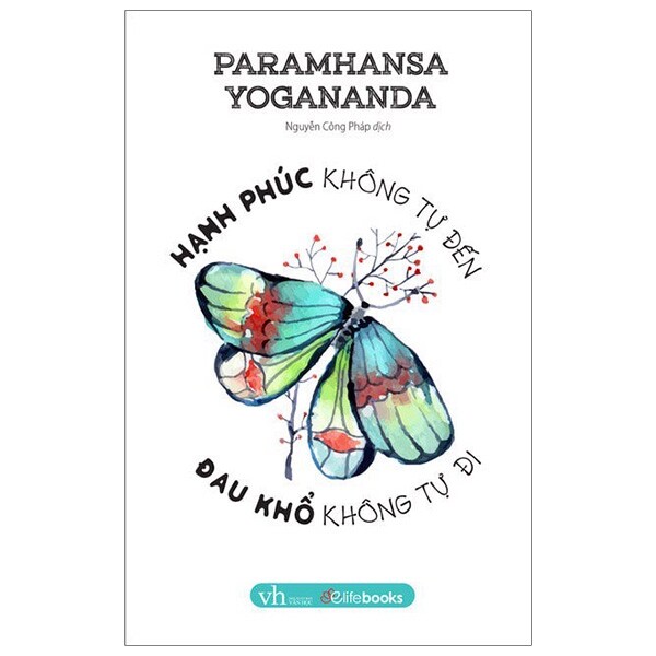 Fahasa - hạnh phúc không tự đến đau khổ không tự đi