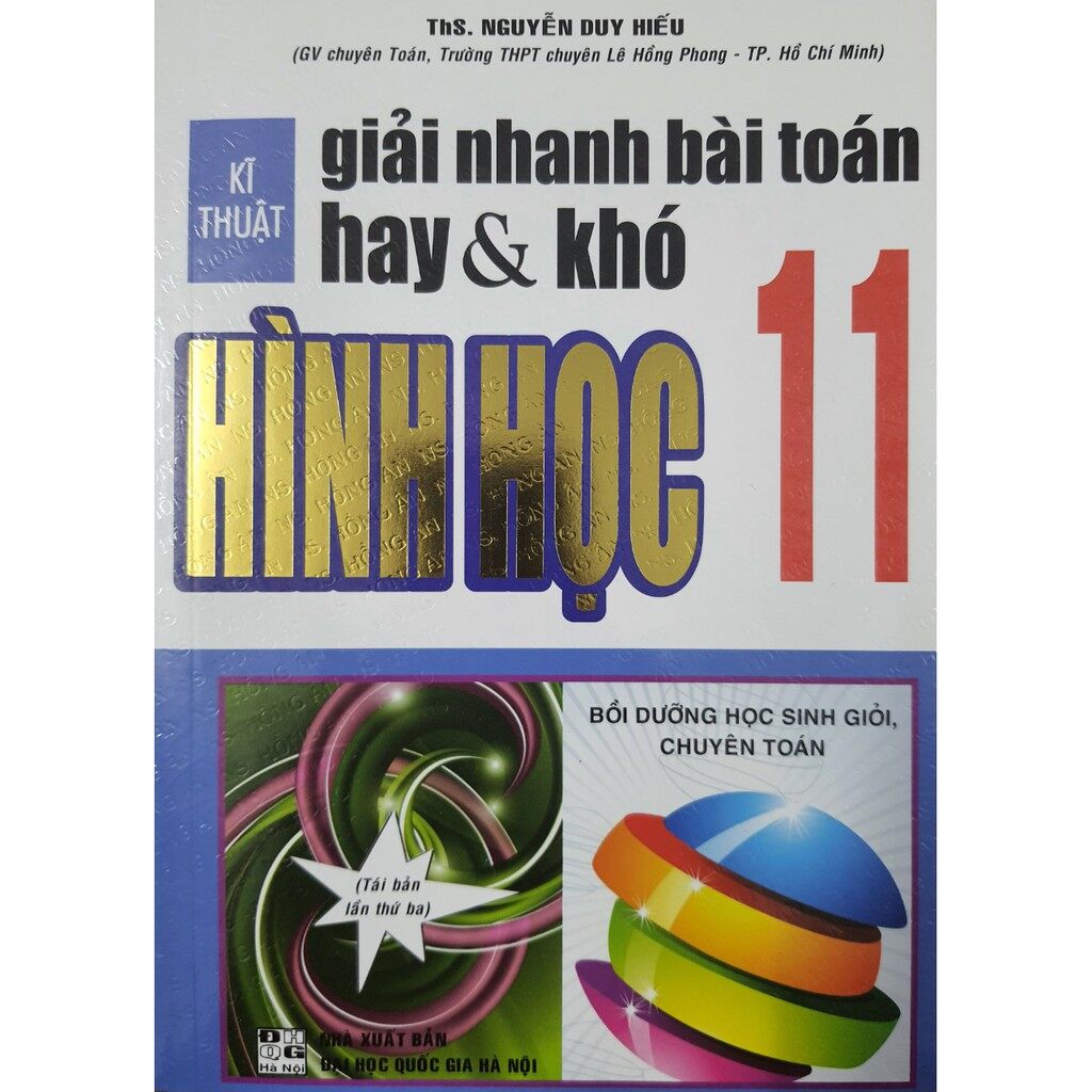 Sách - Kĩ thuật giải nhanh bài toán hay & khó Hình học 11 (Bồi dưỡng học sinh giỏi chuyên Toán)