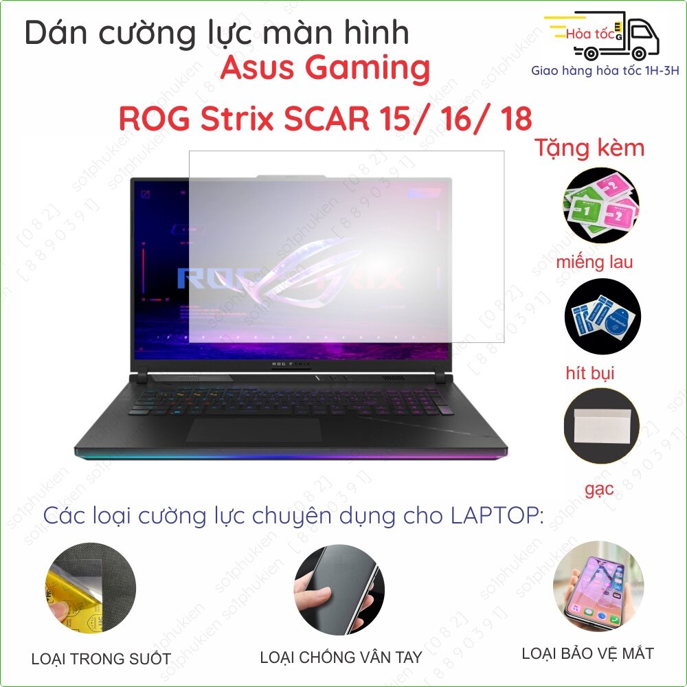 Dán màn hình cường lực laptop Asus Gaming ROG Strix SCAR 15/ 16/ 18 nano dẻo trong suốt, nhám chống vân tay, bảo vệ mắt