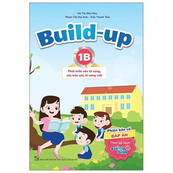 Build Up - 1B - Phát Triển Vốn Từ Vựng, Cấu Trúc Câu, Kĩ Năng Viết