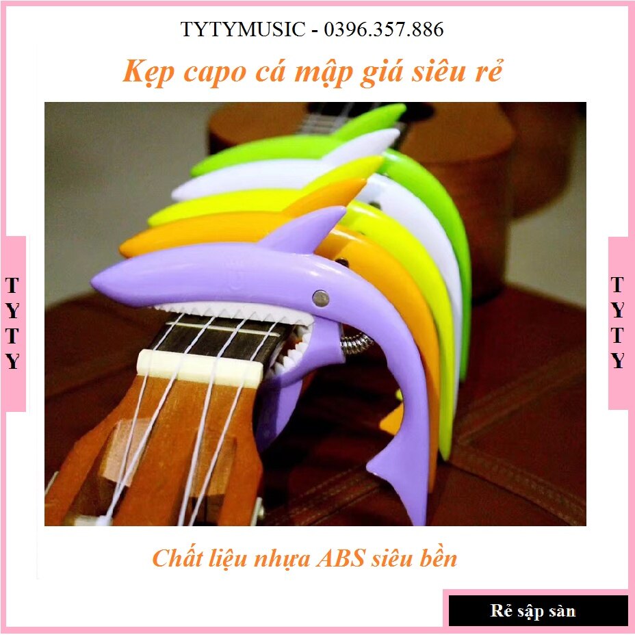 Kẹp Capo Cá Mập đàn guitar, ukulele tại xưởng TYTYmusic