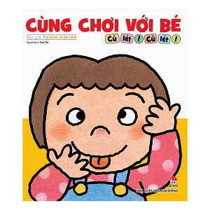 Fahasa - Cùng Chơi Với Bé - Cù Lét! Cù Lét!