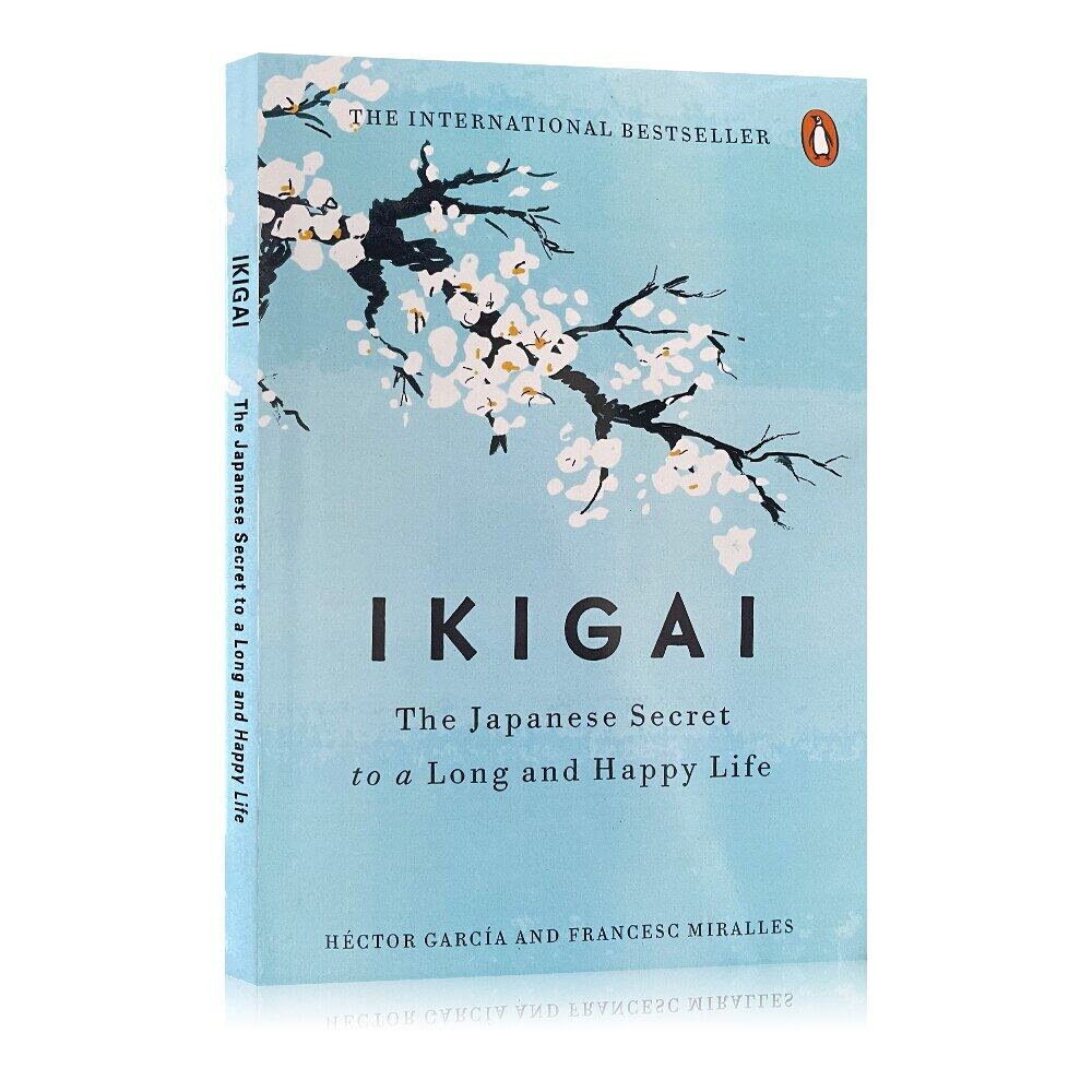 Ikigai The Japanese Secret Philosophy for A Happy Healthy By Hector Garcia