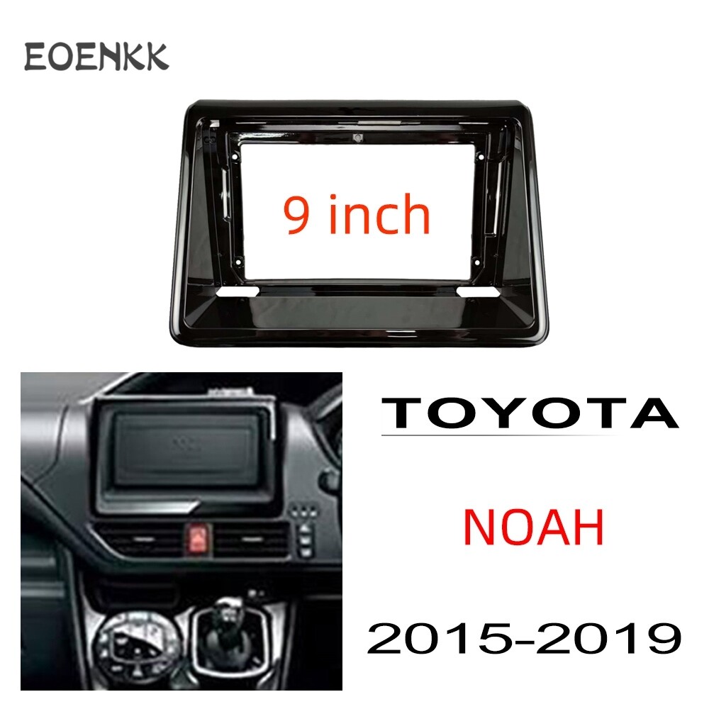 9 inch Car Fascia Radio stereo Panel for TOYOTA NOAH 2015-2019 android Video 2din frame Dash Kit ราคา 543 บาท*ส่งฟรี