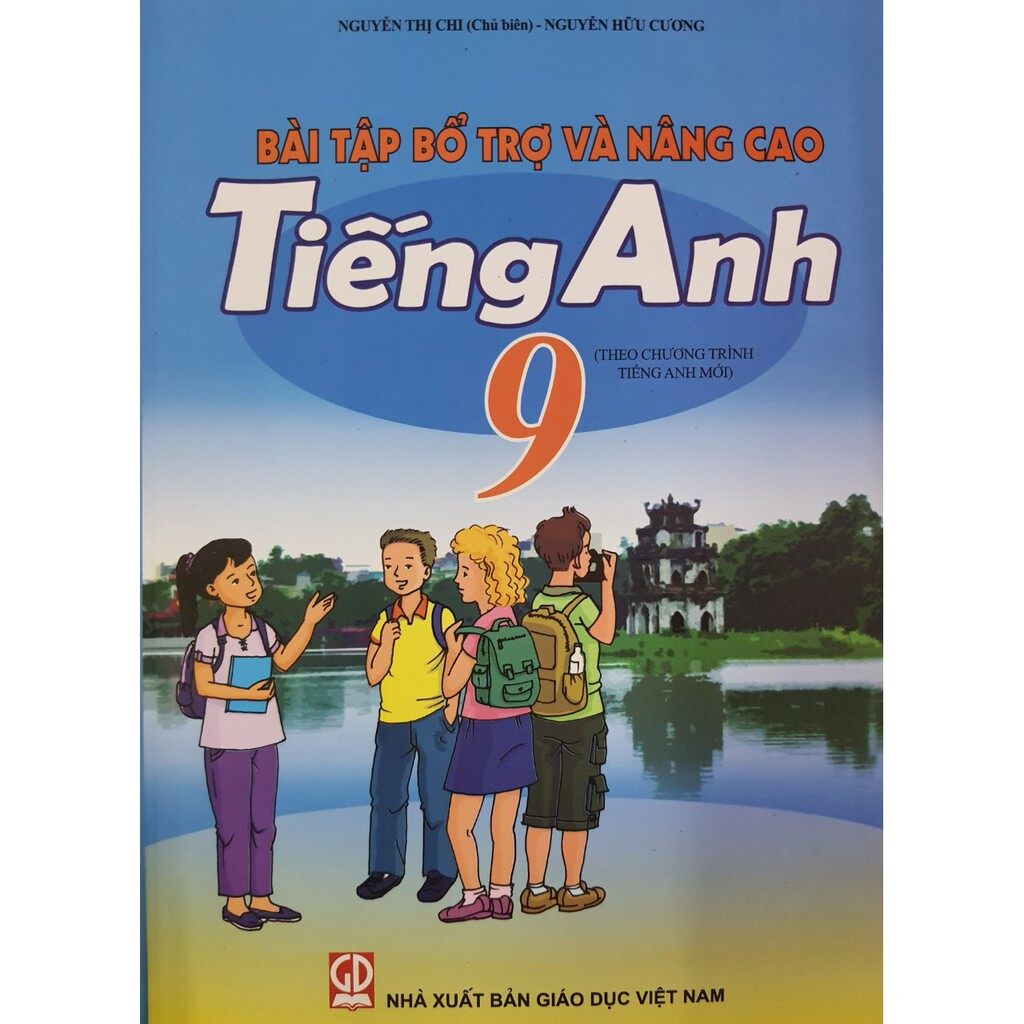 Sách - Bài tập bổ trợ và nâng cao Tiếng Anh lớp 9 (Theo chương trình Tiếng Anh mới)