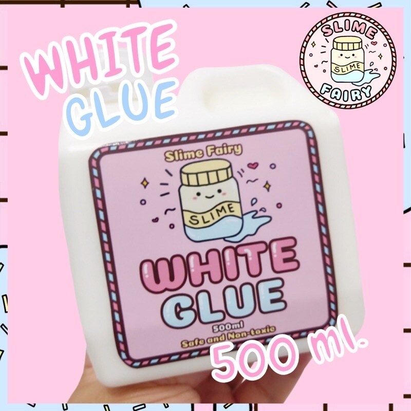 slime slime for kids girls slime toys 500ml. WHITE GLUE BY SLIME FAIRY (PRICE IS PER 1 BOTTLE)