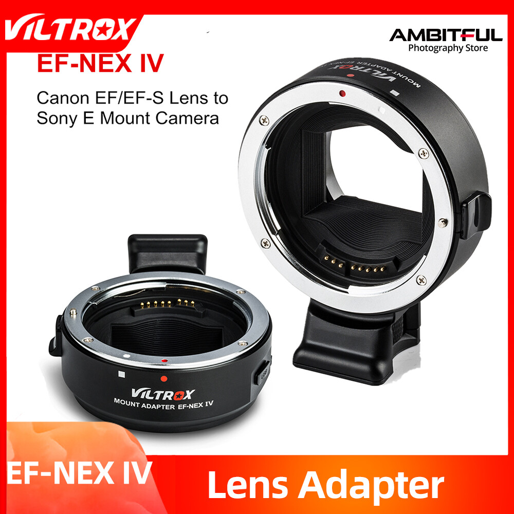 VILTROX EF-NEX IV Auto Focus Full Frame Lens Adapter for Canon EF EF-S Lens to Sony E Mount Camera A9II A7IV A7R A6400 A6600 Presyo 5,600 Piso*Libreng Shipping